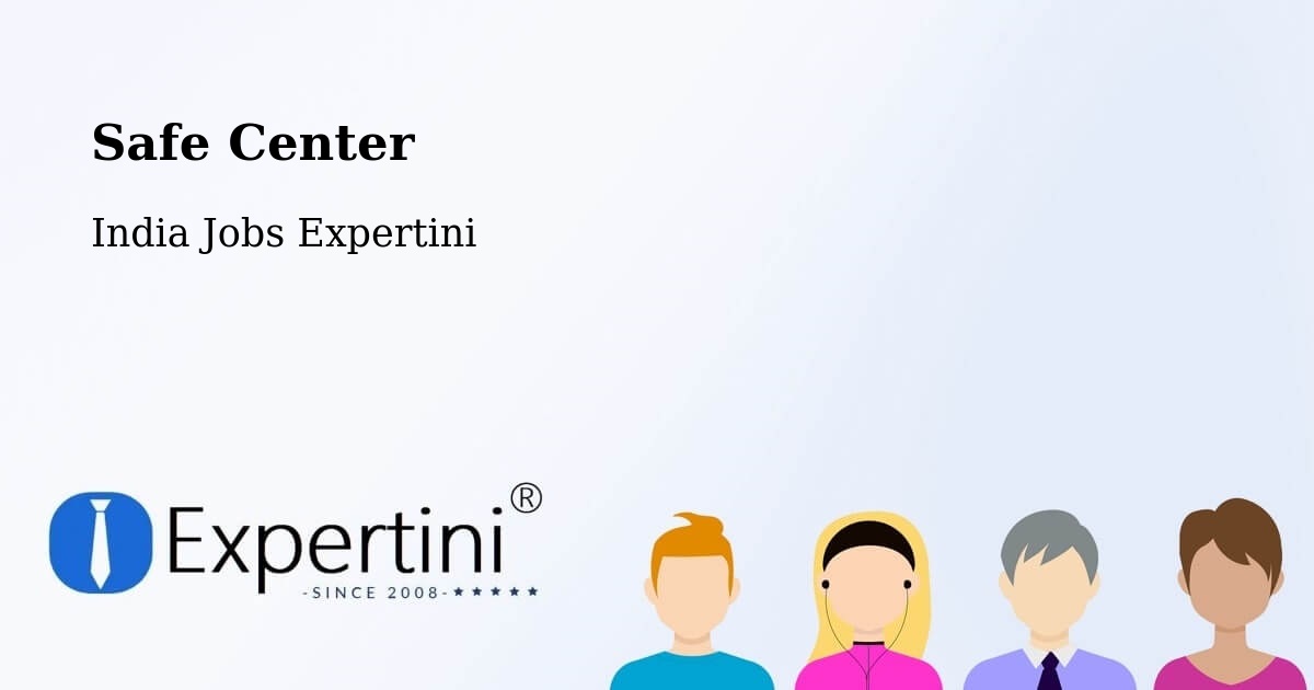 Safety Center – Un - India Jobs Expertini
